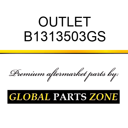 OUTLET B1313503GS