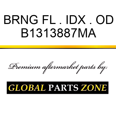 BRNG FL . IDX . OD B1313887MA