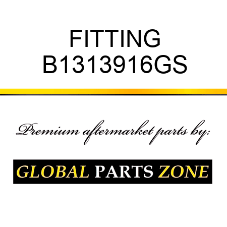 FITTING B1313916GS