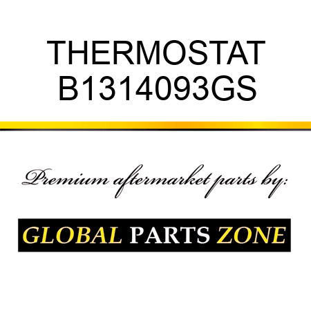 THERMOSTAT B1314093GS