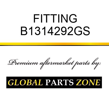 FITTING B1314292GS