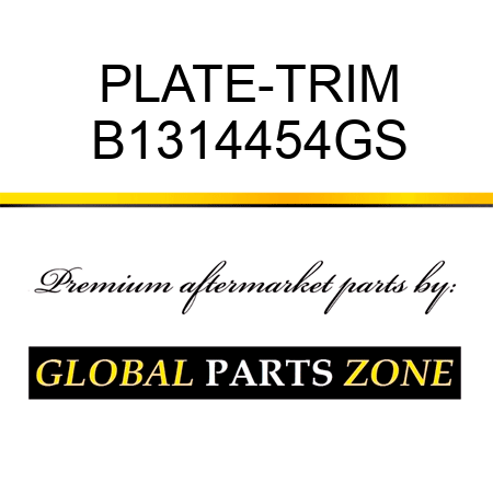 PLATE-TRIM B1314454GS