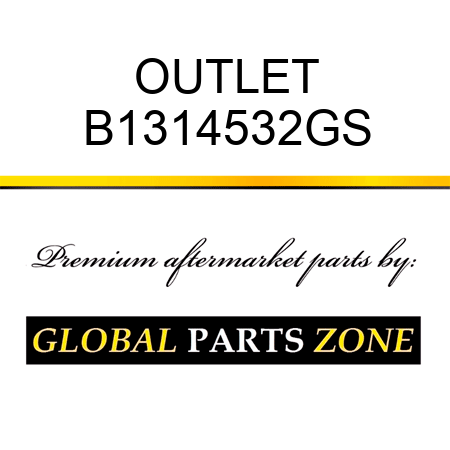 OUTLET B1314532GS