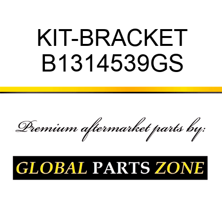 KIT-BRACKET B1314539GS