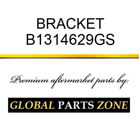 BRACKET B1314629GS