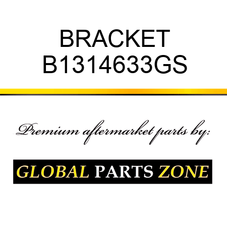 BRACKET B1314633GS