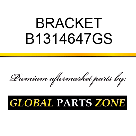 BRACKET B1314647GS