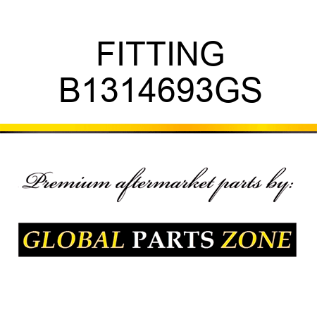 FITTING B1314693GS