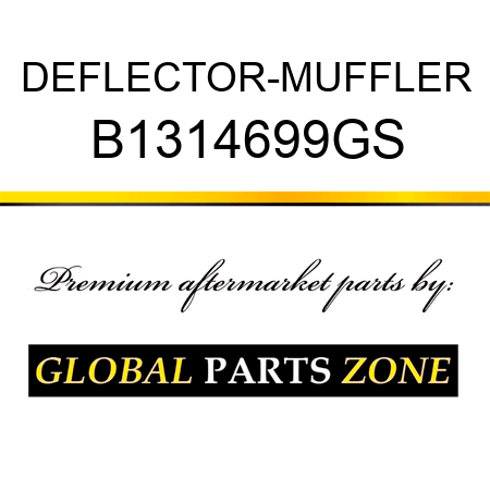 DEFLECTOR-MUFFLER B1314699GS