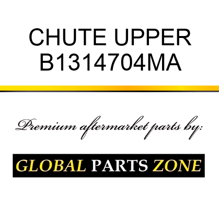 CHUTE UPPER B1314704MA