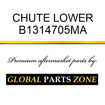 CHUTE LOWER B1314705MA