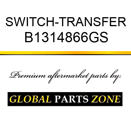 SWITCH-TRANSFER B1314866GS