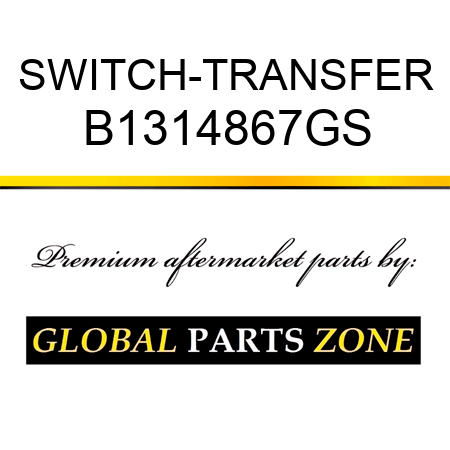 SWITCH-TRANSFER B1314867GS