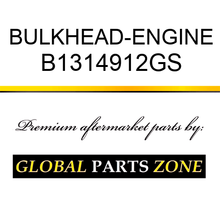 BULKHEAD-ENGINE B1314912GS