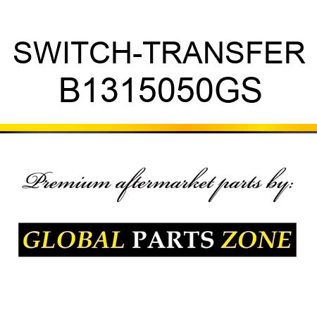 SWITCH-TRANSFER B1315050GS