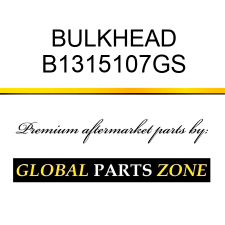 BULKHEAD B1315107GS