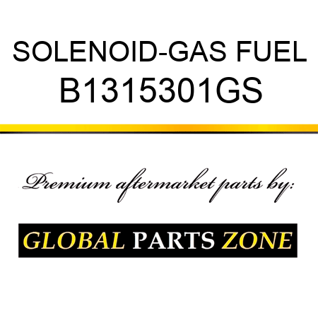 SOLENOID-GAS FUEL B1315301GS