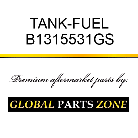 TANK-FUEL B1315531GS