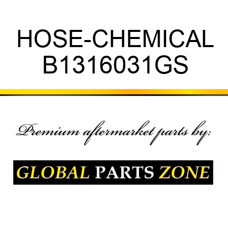 HOSE-CHEMICAL B1316031GS