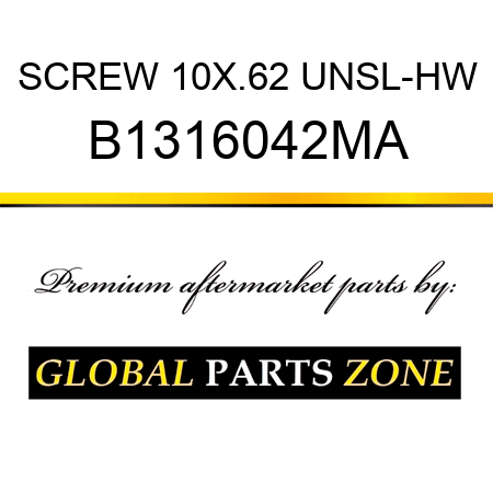 SCREW 10X.62 UNSL-HW B1316042MA