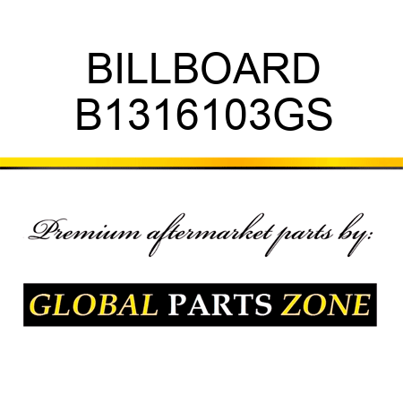 BILLBOARD B1316103GS