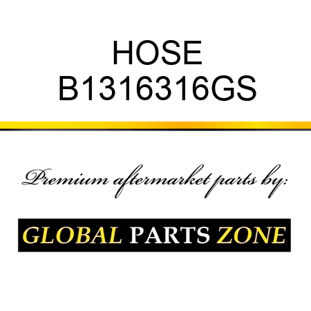 HOSE B1316316GS