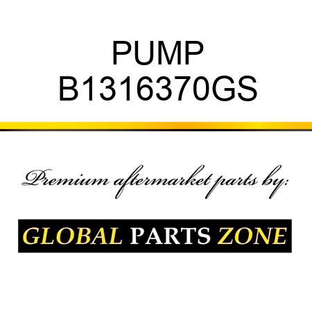 PUMP B1316370GS