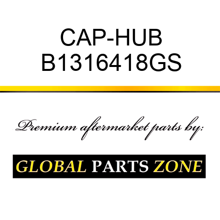 CAP-HUB B1316418GS