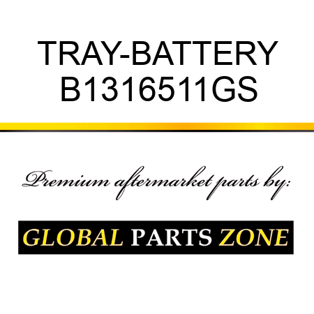 TRAY-BATTERY B1316511GS