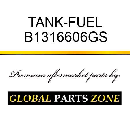 TANK-FUEL B1316606GS