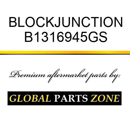 BLOCKJUNCTION B1316945GS