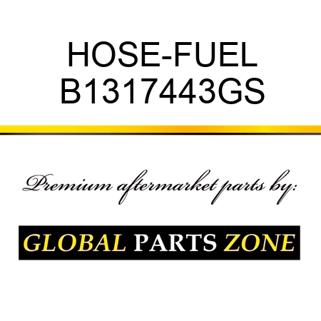 HOSE-FUEL B1317443GS