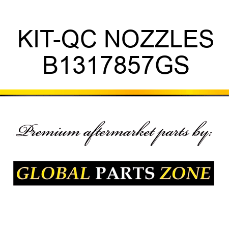 KIT-QC NOZZLES B1317857GS