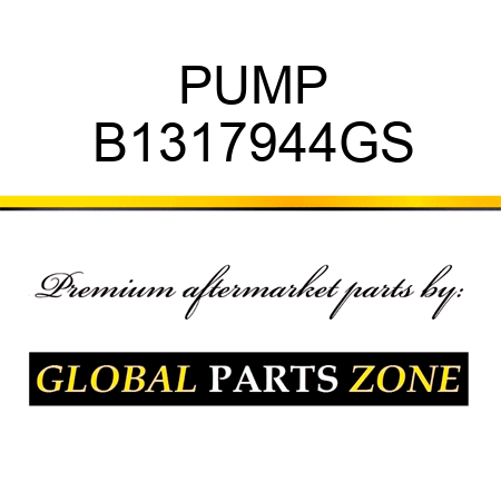 PUMP B1317944GS