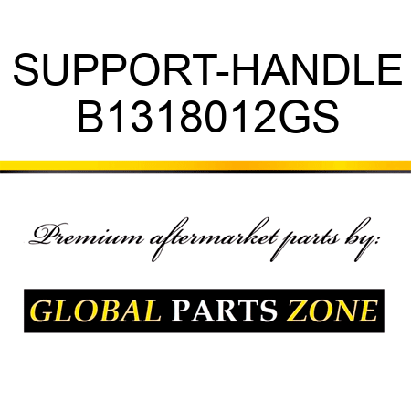 SUPPORT-HANDLE B1318012GS