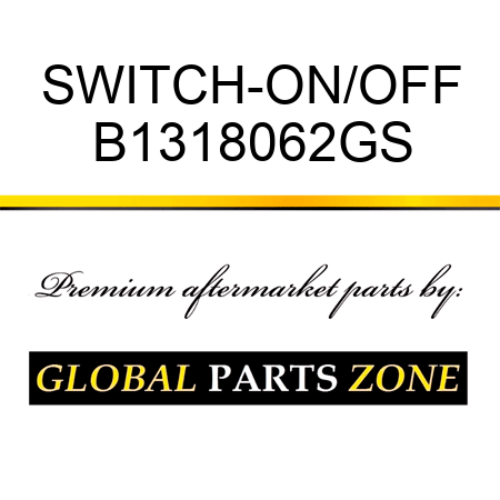 SWITCH-ON/OFF B1318062GS