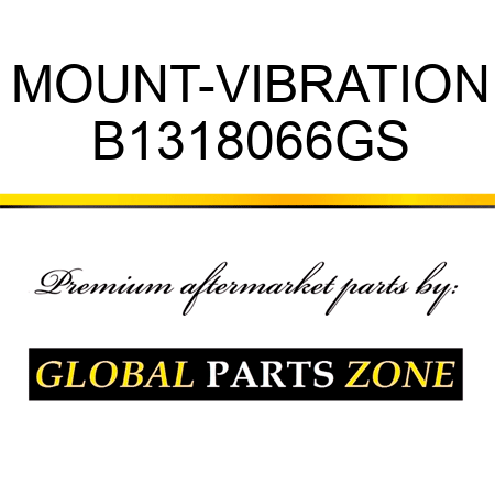 MOUNT-VIBRATION B1318066GS