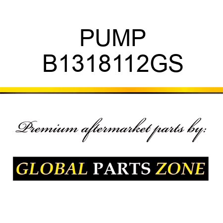 PUMP B1318112GS