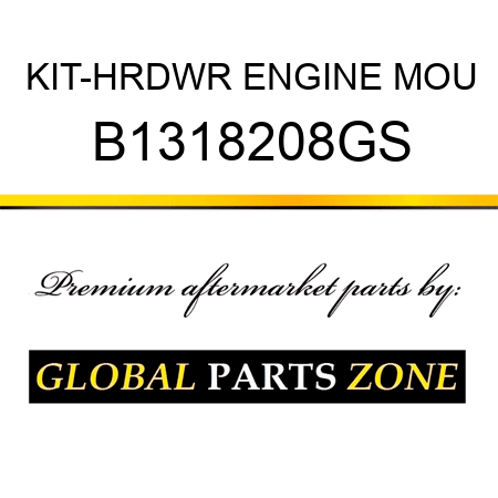 KIT-HRDWR ENGINE MOU B1318208GS