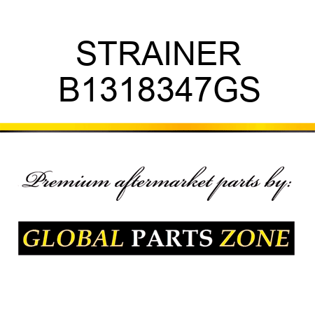 STRAINER B1318347GS