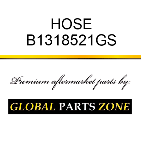 HOSE B1318521GS