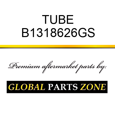 TUBE B1318626GS