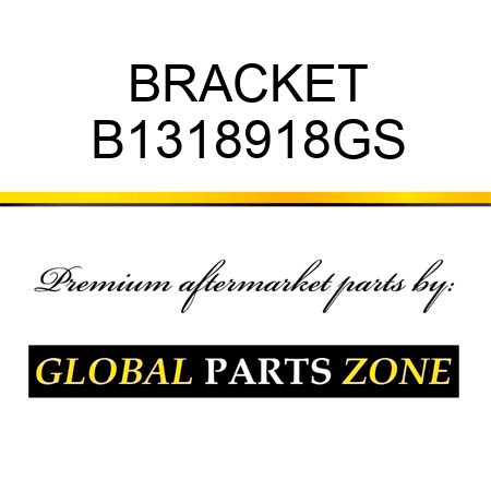 BRACKET B1318918GS