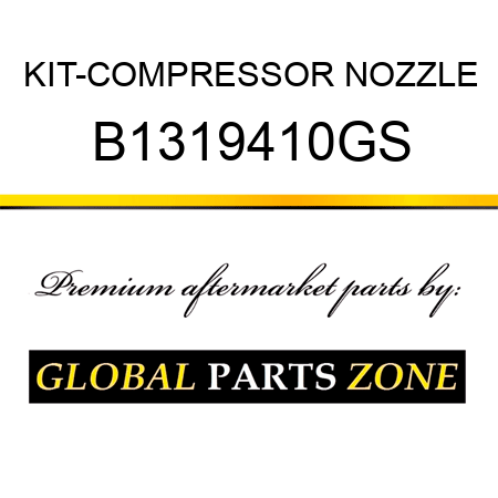 KIT-COMPRESSOR NOZZLE B1319410GS