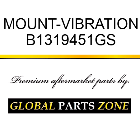 MOUNT-VIBRATION B1319451GS