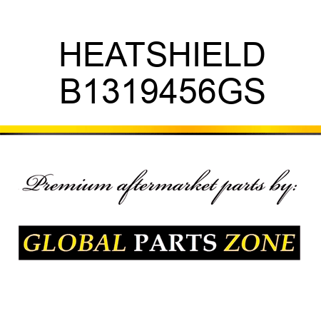 HEATSHIELD B1319456GS