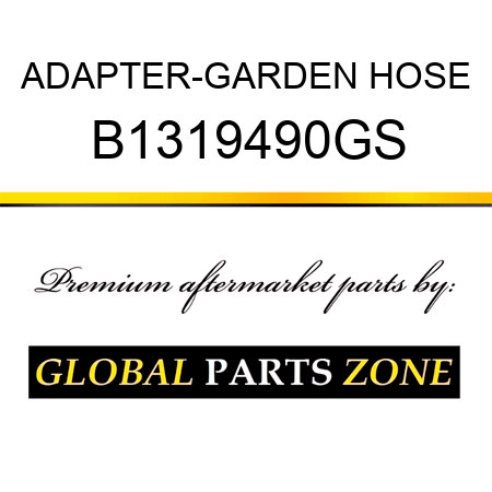 ADAPTER-GARDEN HOSE B1319490GS