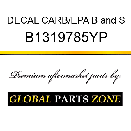 DECAL CARB/EPA B&S B1319785YP