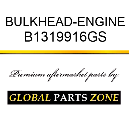 BULKHEAD-ENGINE B1319916GS