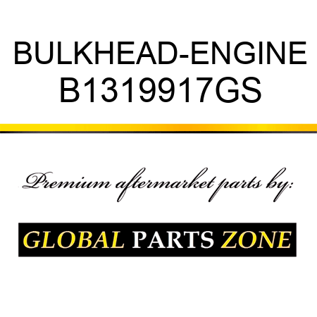 BULKHEAD-ENGINE B1319917GS